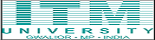 ITM University